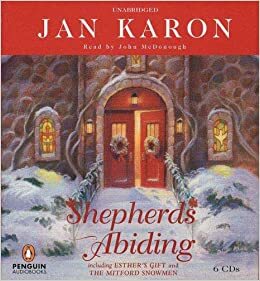 Shepherds Abiding / Esther's Gift / Mitford Snowmen by Jan Karon