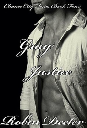 Gray Justice by Robin Deeter