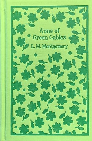 Anne of Green Gables by L.M. Montgomery