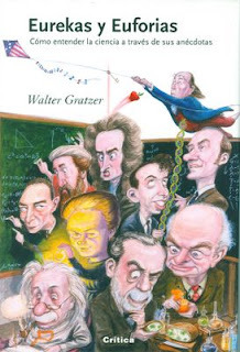 Eurekas y euforias by Walter Gratzer