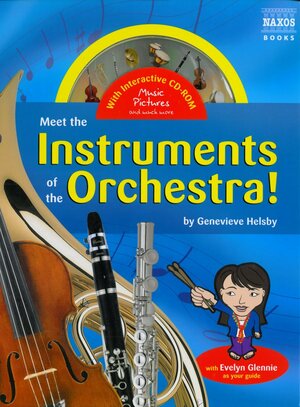 Meet the Instruments of the Orchestra: by Genevieve Helsby