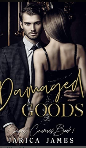 Damaged Goods by Jarica James