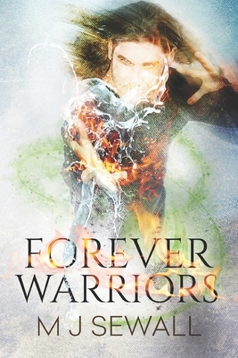 Forever Warriors: Large Print Edition by M. J. Sewall