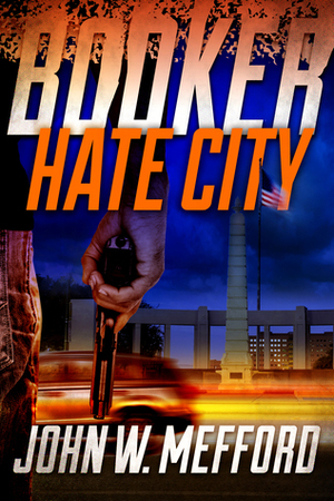 Hate City by John W. Mefford