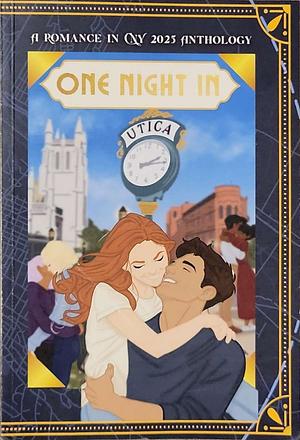 One Night in Utica (Anthology) by Cecile Tellier, E.J. Fechenda, Sarah Zane, Catherine Johnson, Judith Paolercio, Bethany Monaco Smith, Jillian MacGregor, Gia Cobie, Cameron D. Garriepy, Ashley Snyder, Thea Landen, Becca Fogg