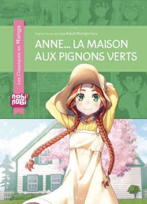 Anne... la maison aux pignons verts by Crystal S. Chan