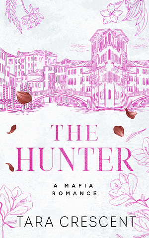 The Hunter by Tara Crescent