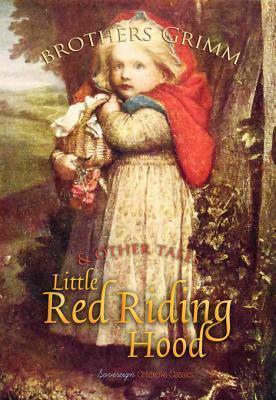 Little Red Riding Hood and Other Tales by Jacob Grimm