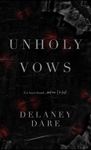 Unholy Vows by Delaney Dare