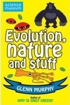 Evolution, Nature And Stuff by Glenn Murphy