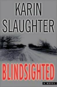 Blindsighted by Karin Slaughter