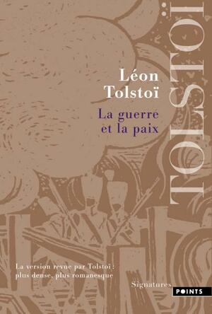 La guerre et la paix by Leo Tolstoy