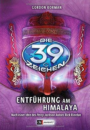Die 39 Zeichen band 08 - Entführung am Himalaya by Gordon Korman, Gordon Korman