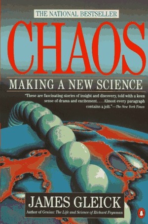 Chaos: Making a New Science  by James Gleick