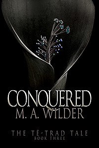 Conquered by M.A. Wilder