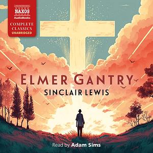 Elmer Gantry by Sinclair Lewis