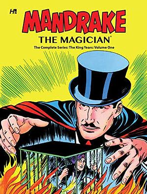 Mandrake the Magician: The Complete Series - The King Years, Volume One by Werner Roth, Fred Fredericks, Daniel Herman, André LeBlanc, Don Heck, Dick Wood, Ray Bailey