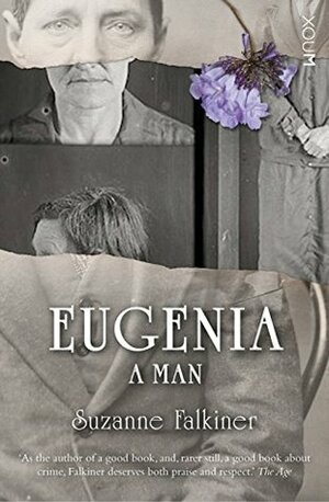 Eugenia: A Man by Suzanne Falkiner