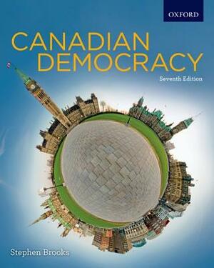 Canadian Democracy by Stephen Brooks