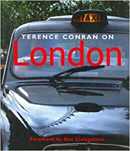 Terence Conran on London by Terence Conran