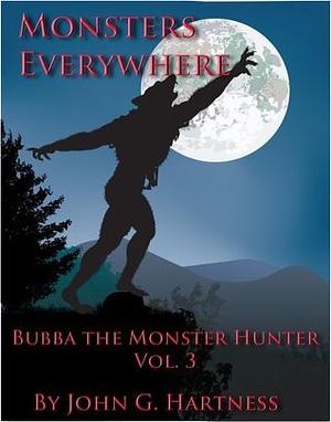 Monsters Everywhere by John G. Hartness