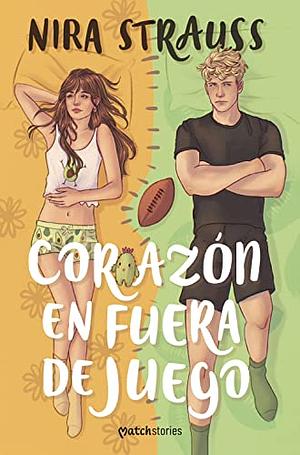 Corazon en fuera de juego by Nira Strauss