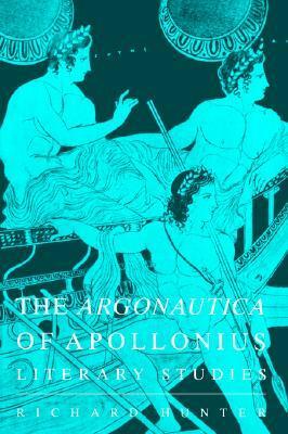 The Argonautica of Apollonius: Literary Studies by Richard L. Hunter