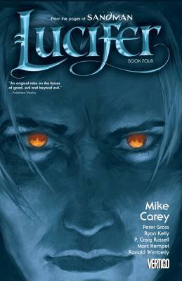 Lucifer Book Four by Mike Carey