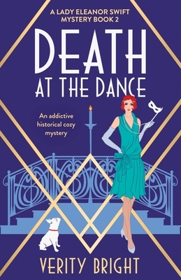 Death at the Dance: An addictive historical cozy mystery by Verity Bright