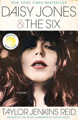 Daisy Jones & The Six by Taylor Jenkins Reid