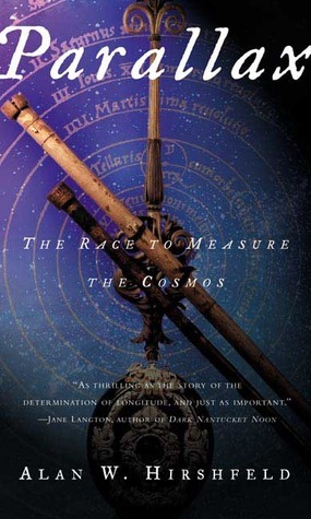 Parallax: The Race to Measure the Cosmos by Alan W. Hirshfeld