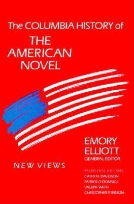 The Columbia History of the American Novel by 
