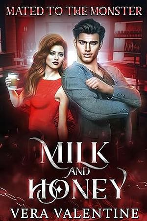 Milk and Honey by Vera Valentine