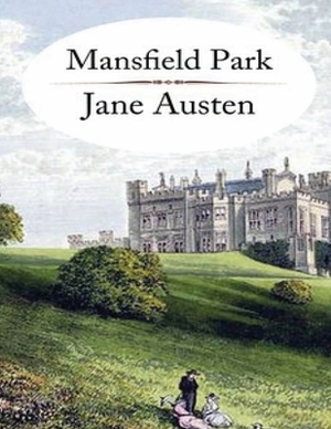 Mansfield Park (Annotated) by Jane Austen