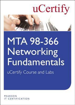 Mta 98-366: Networking Fundamentals Ucertify Course and Labs by Ucertify