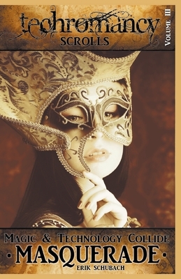 Masquerade by Erik Schubach