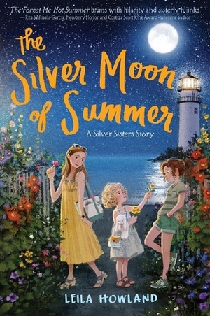 The Silver Moon of Summer by Leila Howland