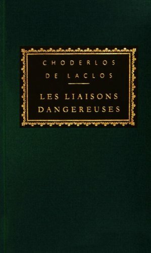 Les Liaisons Dangereuses by Pierre Choderlos de Laclos