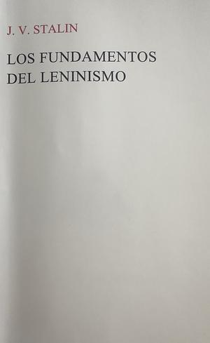 The Foundations of Leninism by Joseph Stalin