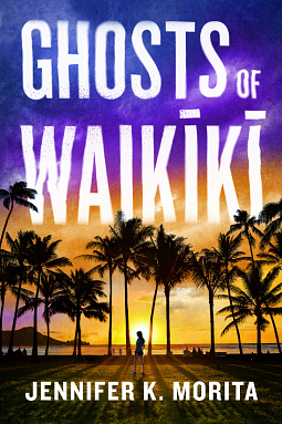 The Ghost of Waikiki by Jennifer Morita
