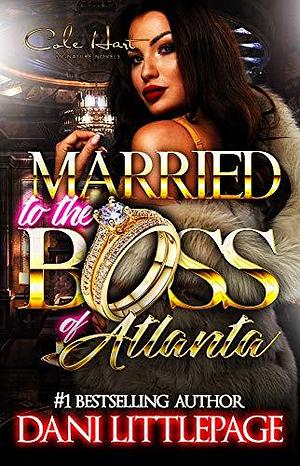 Married to the Boss of Atlanta by Dani Littlepage, Dani Littlepage