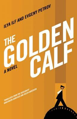 The Golden Calf by Evgeny Petrov, Ilya Ilf