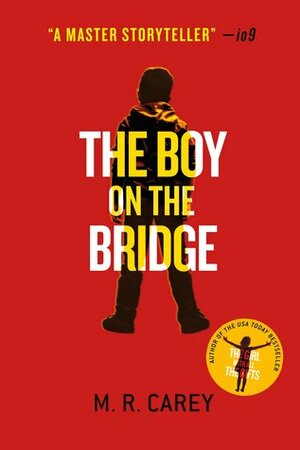 The Boy on the Bridge Autographed by M.R. Carey (SIGNED EDITION) FREE AUTHENTICITY CARD by M.R. Carey