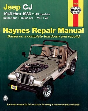 Jeep Cj 1949 Thru 1986: All Models by John Haynes