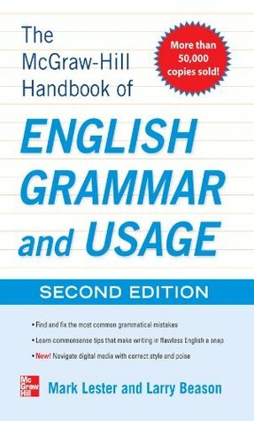 McGraw-Hill Handbook of English Grammar and Usage, 2nd Edition: With 160 Exercises by Larry Beason, Mark Lester