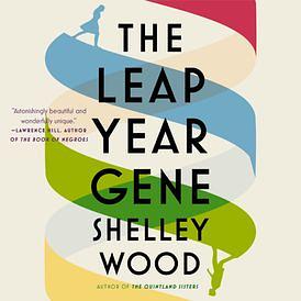 The Leap Year Gene by Shelley Wood