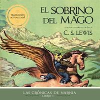 El Sobrino del Mago by C.S. Lewis