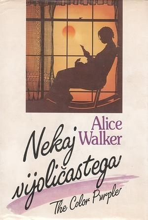 Nekaj vijoličastega by Alice Walker