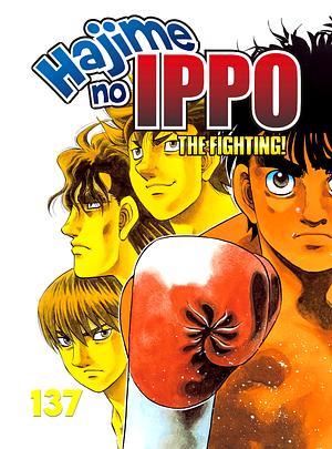 Hajime no Ippo Vol. 137 by Joji Morikawa