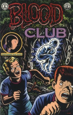 Blood Club, Featuring Big Baby by Charles Burns